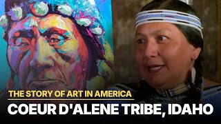 The Story Of Art In America - Coeur d'Alene Tribe, Idaho