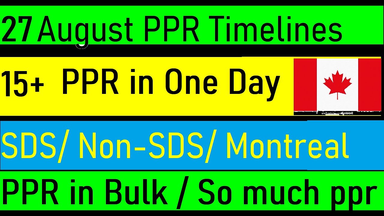 Canada Latest PPR Timelines | 27 August PPR Timelines | PPR Timeline Canada | International Students