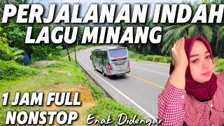 Terbaru 2025 Enak Didengar 1 Jam lagu minang sedih Paling banyak dicari jutaan orang