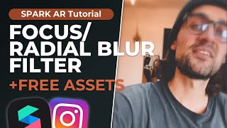 Focus Filter / Radial Blur Spark AR Tutorial + Free Assets & LUT | Create Instagram Filter