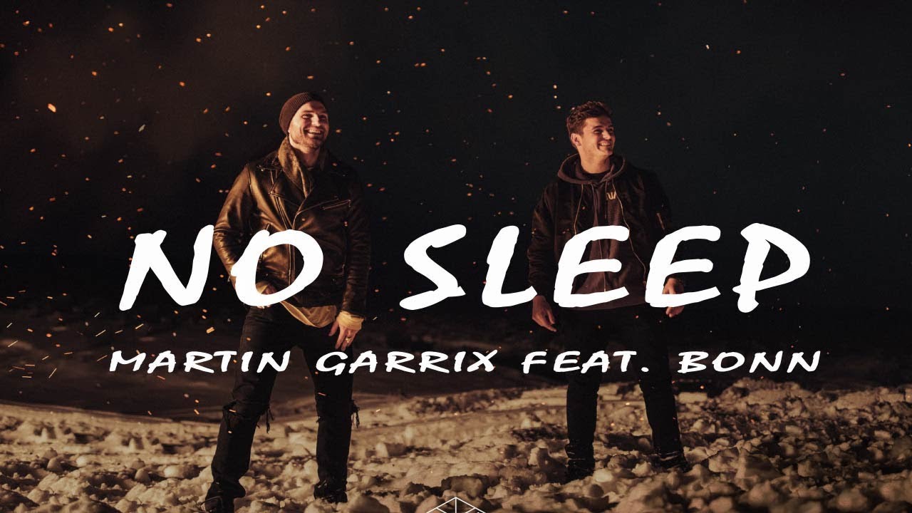 Martin Garrix No Sleep feat. Bonn (Lyrics Video) YouTube