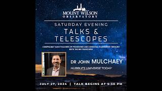 Talks and Telescopes: John Mulcahey "Hubble’s Universe Today"
