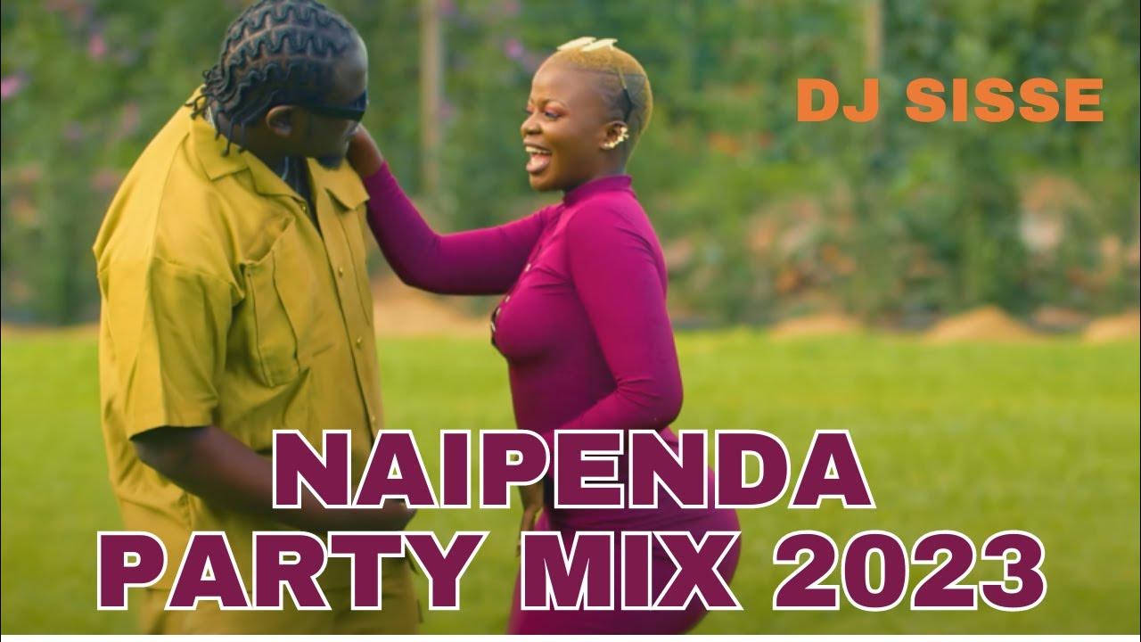DJ SISSE NAIPENDA MASH UP MIX 2023 PARTY VIDEO MIX AFROBEAT