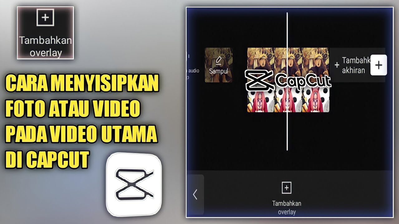 Cara Menyisipkan Foto Atau Video Menjadi Lapisan Video Utama Di CapCut