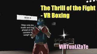 The Thrill of the Fight - VR Boxing (ViRTuaLiZaTe) Realidad Mixta 100%