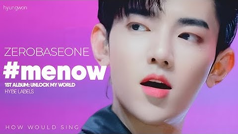 How Would ZEROBASEONE (ZB1) Sing 