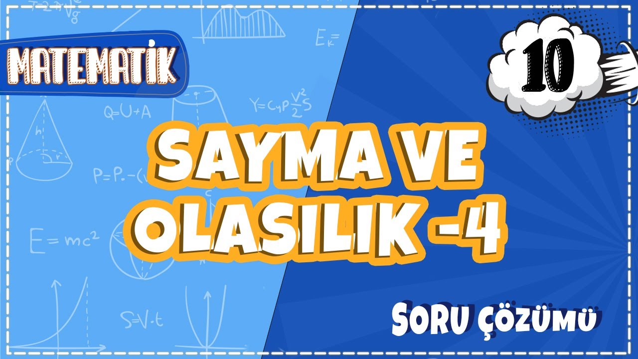 10. Sınıf Matematik - Sayma ve Olasılık -4 Soru Çözümü | 2022