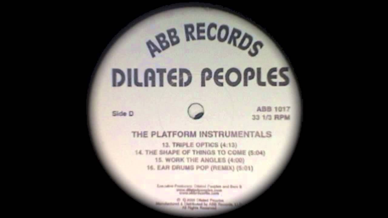 DILATED PEOPLES / WORK THE ANGLES / THE MAIN EVENT / TRIPLE OPTICS