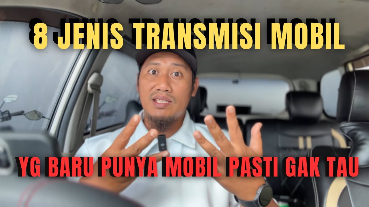 8 JENIS TRANSMISI MOBIL YANG HARUS KALIAN TAU, MANAKAH YANG PALING BAGUS?