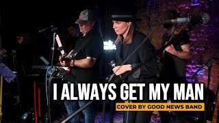 I always get my man | Shemekia Copeland | cover by GOOD NEWS band