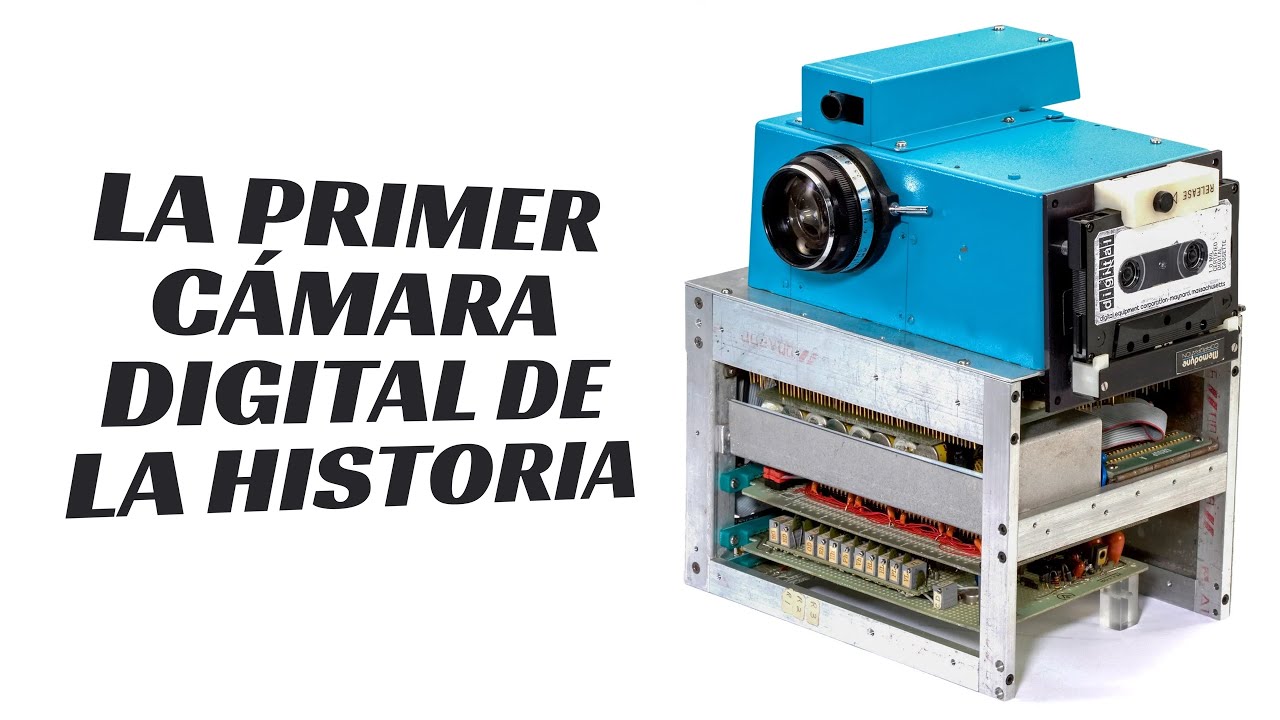 La primer cámara digital de la historia