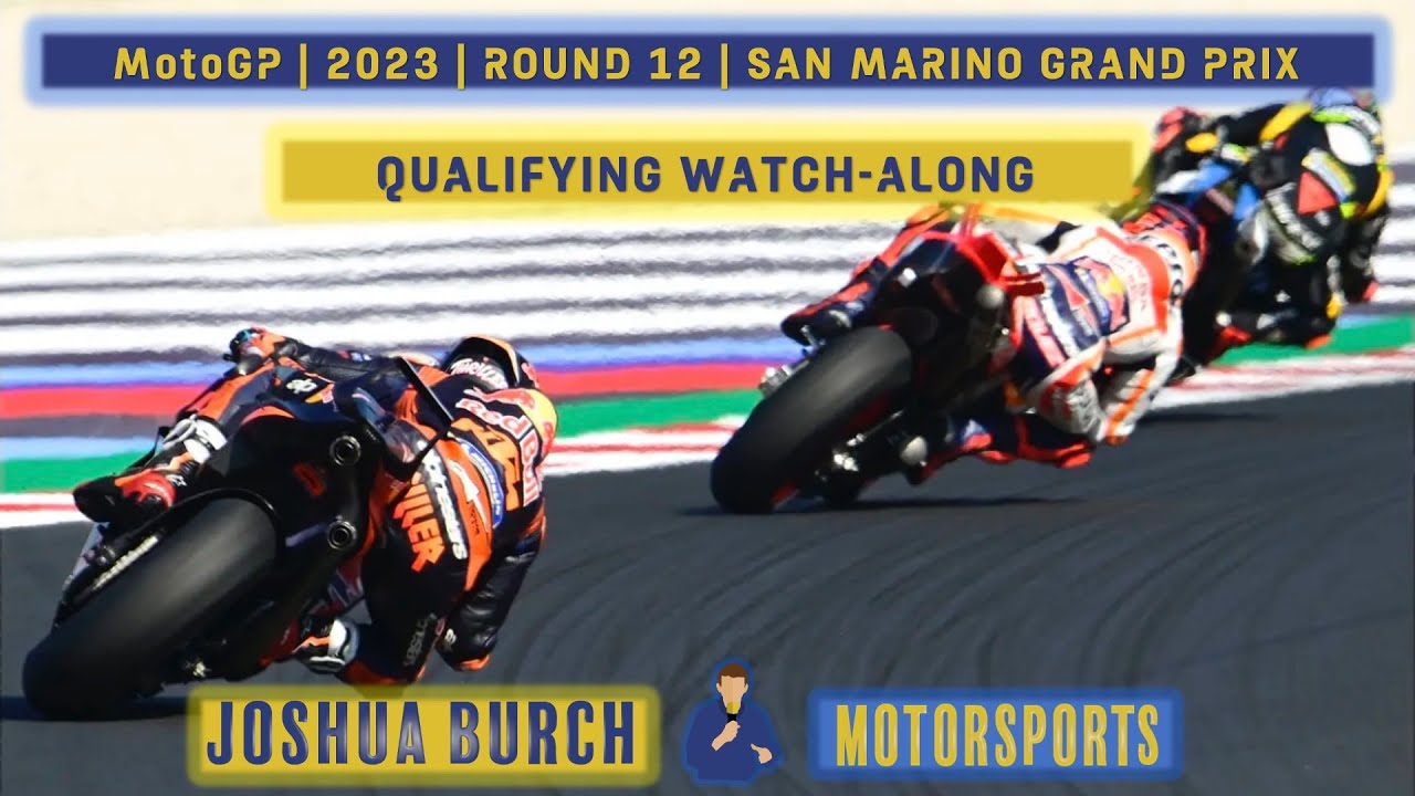 🔴 MotoGP 2023 Round 12 #SanMarinoGP Qualifying Watch-Along