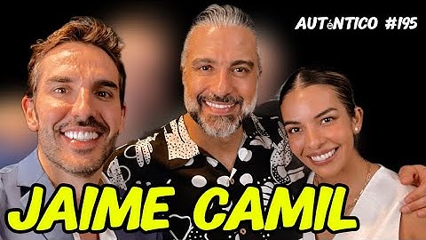 Rompiendo Ciclos con Jaime Camil| Autentico #195 | La Academia, Hollywood, Paternidad activa…