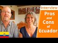 Expats In Ecuador | Pros And Cons Of Living In Ecuador | @Amelia And JP