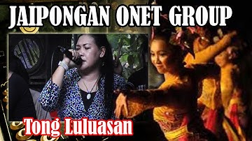 Tong Luluasan - Jaipongan Cabe Rawit Onet Group [24-05-2015]