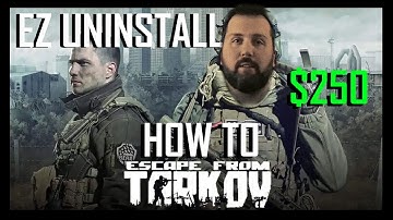 How To Uninstall Escape From Tarkov