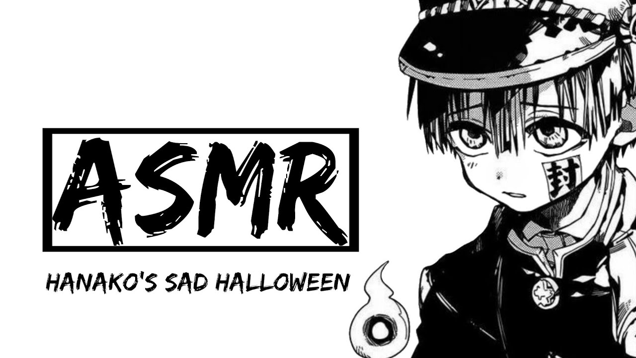 [ASMR] Hanako's Sad Halloween | Sad Hanako x Listener