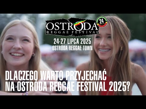 Dlaczego warto przyjechać na Ostróda Reggae Festival 2025?