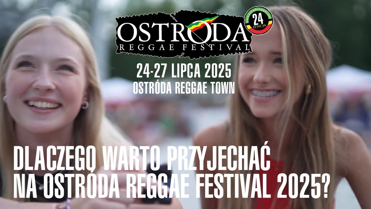 Dlaczego warto przyjechać na Ostróda Reggae Festival 2025?