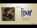Roy Kim (로이킴) &ndash; 꽃 (Flower) [Call It Love OST Part 2] [Rom|Eng Lyric]
