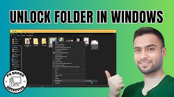 How to Unlock Folder in Windows 10 | Gain Access Now
