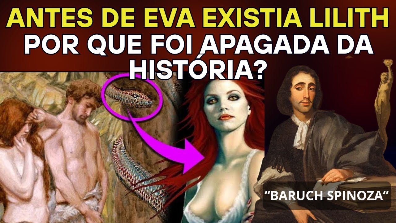 SPINOZA EXPLICOU: Antes de Eva existia Lilith – por que foi apagada da história?