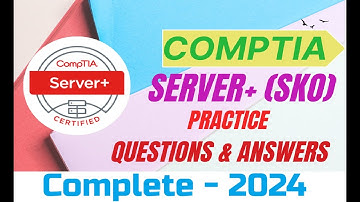 Complete video of CompTIA Server+ (SKO) | Practice Questions and Answers