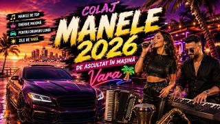 🦋 Manele 2026 Ediție Unică 🔥 Colaj Nou Cu Hituri Cum Nu Ai Mai Auzit