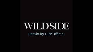 Wild Side but Only the Good Part [Wild Side (by ALI) – Remix by DPP Official] () | DPP Official Resimi