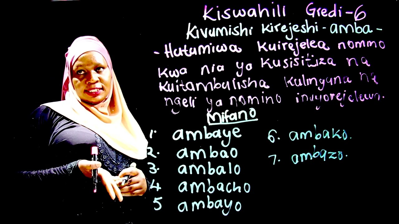 Gredi 6 Kiswahili Mwalimu Rehema   Vivumishi Virejeshi amba