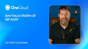 OneCloud® Are You a Victim of SIP ALG?