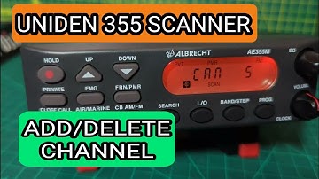 UNIDEN 355 Scanner - Add or Delete Channel