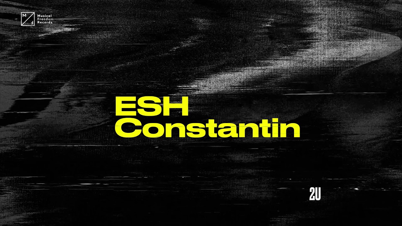 Guarda ESH x Constantin - 2U su YouTube Guarda ESH x Constantin - 2U su YouTube