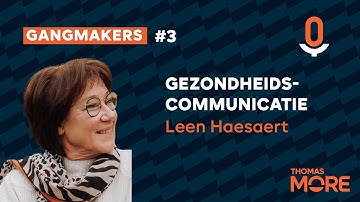 Gangmakers | Leen Haesaert | Gezondheidscommunicatie