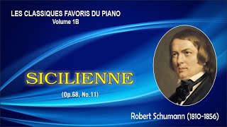 SICILIENNE (Op.68, No.11) – Robert Schumann