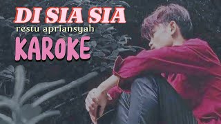Download Lagu DI SIA SIA KAROKE restu Apriansah original MP3