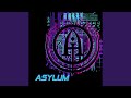 Asylum Asylum