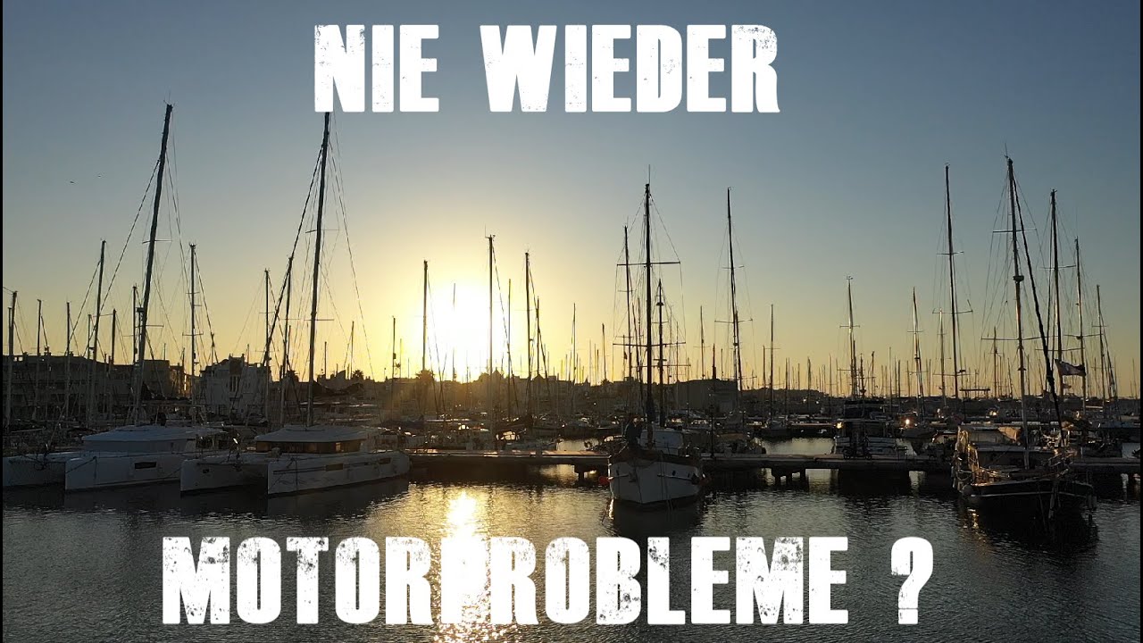 #13 Nie mehr Motorprobleme? Girasole Sailing Weltumsegelung