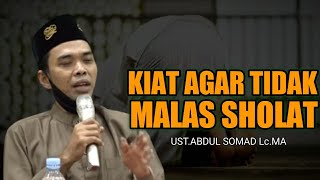 Kiat Agar Tidak Malas Sholat || Ustadz Abdul Somad Lc.MA