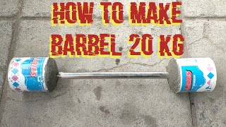 How to make a 20 kg barbell from used goods