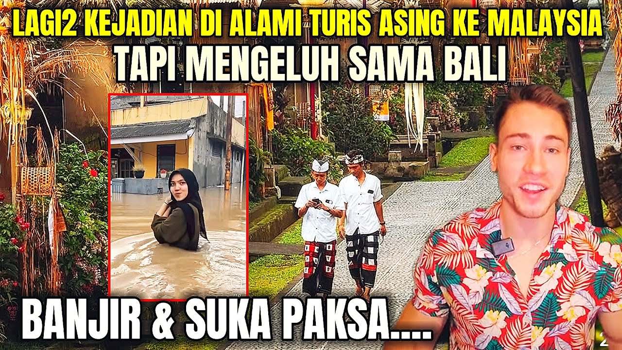 TURIS ASING MENGELUH DENGAN BALI  SAAT LIHAT MALAYSIA BEGINI.. Noooo