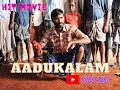 Aadukalam Full Movie Tamil || latest || blockbuster