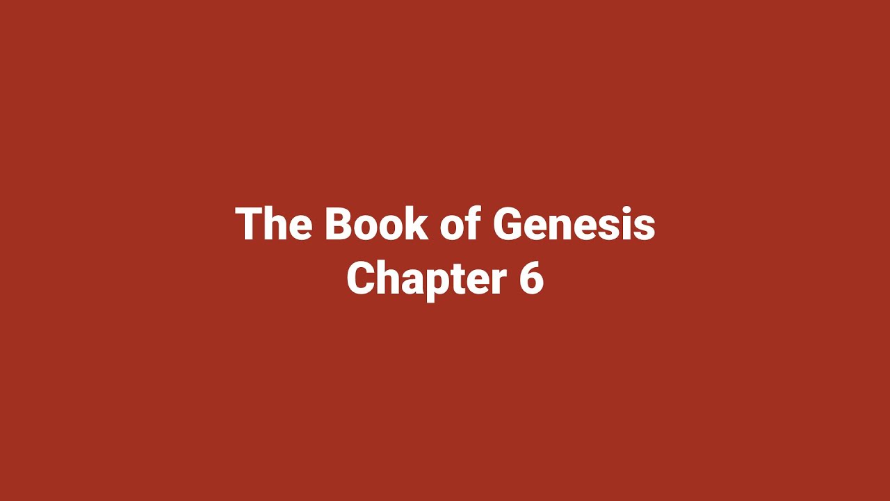 Genesis Chapter 6 | King James Version (KJV) | Audio & Text - YouTube