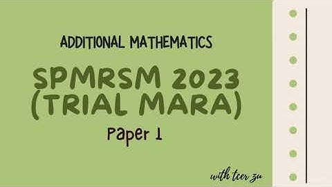 SPMRSM Add Math 2023 - Trial MARA Paper 1