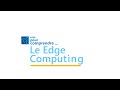 1 minute pour comprendre le edge computing