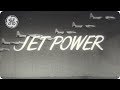 Blast From the Past: The Story of GE’s First Jet Engine