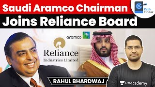 Saudi Aramco Chairman Joins Reliance Board | Current Affairs by Rahul bhardwaj #Pathfinder #UPSCCSE