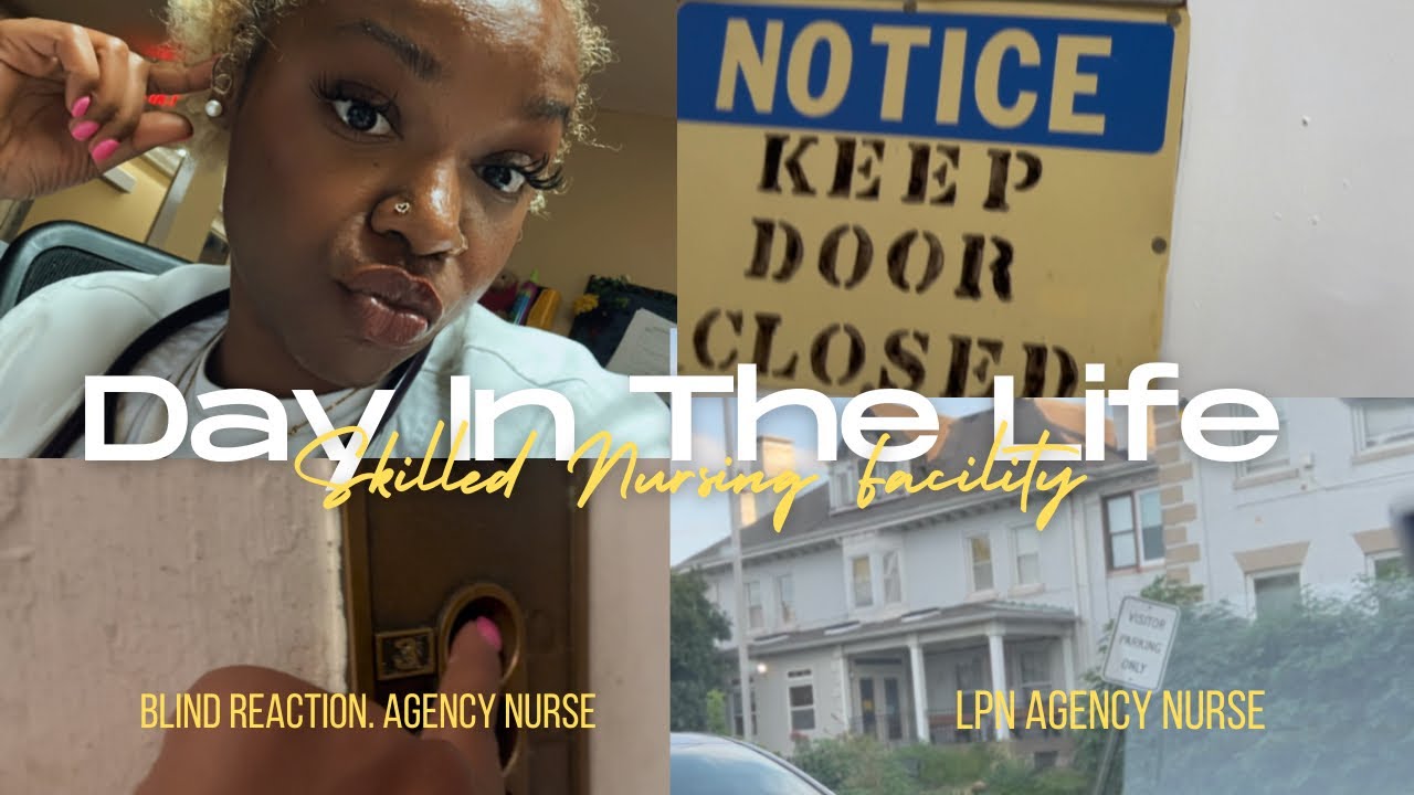Day in the life of LPN/LVN/RN Agency Travel Nurse Skilled Nursing Facility Blind reaction 