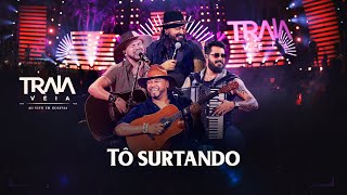 Traia Véia - TO SURTANDO | DVD Ao Vivo em Goiânia