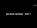 Relative Motion - Part 1 - Motion in Two and Three Dimensions